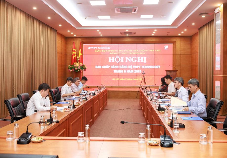 ĐẢNG BỘ VNPT TECHNOLOGY TỔ CHỨC HỘI NGHỊ BAN CHẤP HÀNH THÁNG 6 VÀ SINH HOẠT CHUYÊN ĐỀ QUÝ II/2026